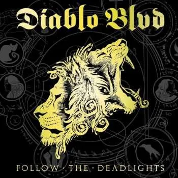Zahraniční hudba CD Diablo Blvd: Follow The Deadlights LTD | DIGI 2015 Digipack Limited Edition