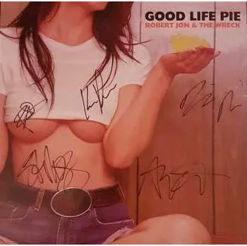 Zahraniční hudba LP Robert Jon & The Wreck: Good Life Pie 2021