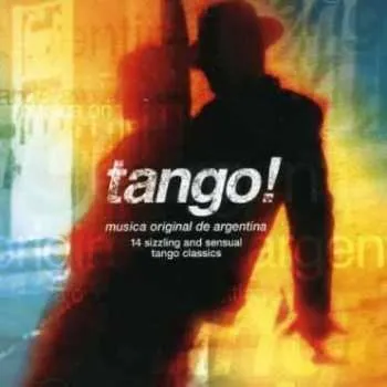Zahraniční hudba CD Various: Tango! (Musica Original De Argentina) 2005