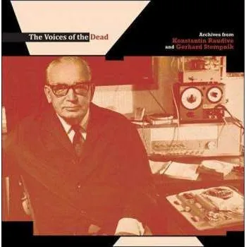 Zahraniční hudba LP Various: The Voices Of The Dead: Archives From Konstantin Raudive And Gerhard Stempnik LTD 2020 Limited Edition Vinyl