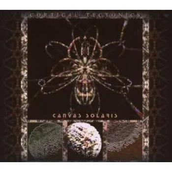 Zahraniční hudba CD Canvas Solaris: Cortical Tectonics DIGI 2007 Digipack