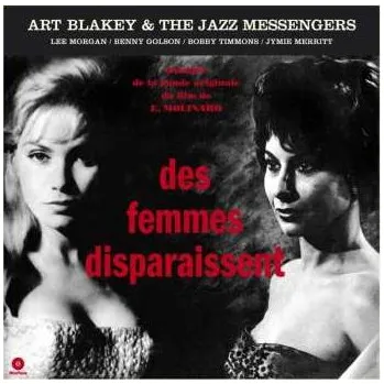 Zahraniční hudba LP Art Blakey & The Jazz Messengers: Des Femmes Disparaissent LTD 2019 180g Remastered Vinyl Limited Edition