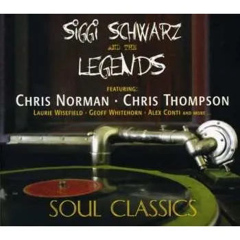 Zahraniční hudba CD Siggi Schwarz And The Legends: Soul Classics 2011