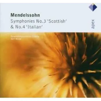 Zahraniční hudba CD Felix Mendelssohn-Bartholdy: Symphonies No. 3 ‘Scottish’ & No. 4 ‘Italian’ 2006