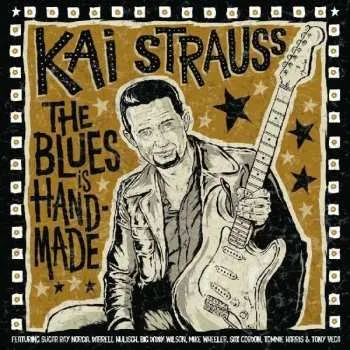 Zahraniční hudba LP Kai Strauss: The Blues Is Handmade 2021 180g Remastered Vinyl