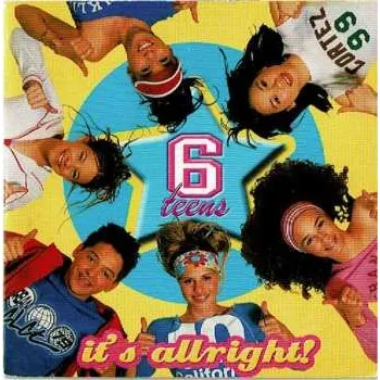 Zahraniční hudba CD 6 Teens: It's Allright 2004