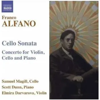 Zahraniční hudba CD Franco Alfano: Cello Sonata / Concerto For Violin, Cello And Piano 2009