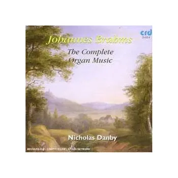Zahraniční hudba CD Johannes Brahms: The Complete Organ Music 2012