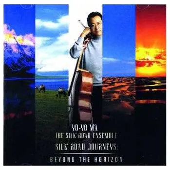 Zahraniční hudba CD Yo-Yo Ma: Silk Road Journeys: Beyond The Horizon 2005