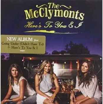 Zahraniční hudba CD The McClymonts: Here's To You & I 2014