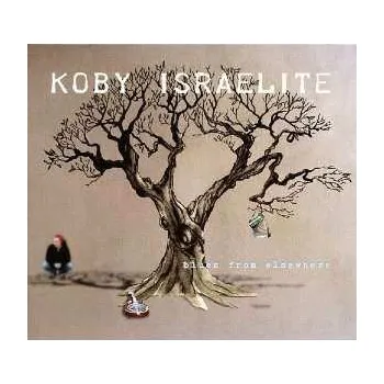 Zahraniční hudba LP Koby Israelite: Blues From Elsewhere 2013