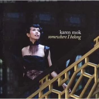Zahraniční hudba CD Karen Mok: Somewhere I Belong 2013