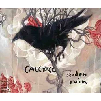 Zahraniční hudba CD Calexico: Garden Ruin DIGI 2006 Digipack + Bonus