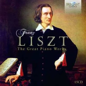 Zahraniční hudba 15CD/Box Set Franz Liszt: The Great Piano Works 2017