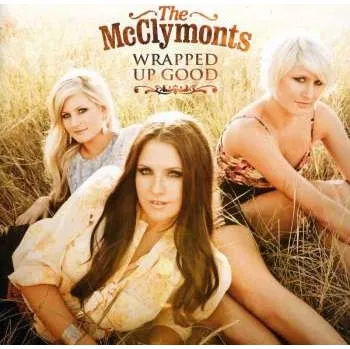 Zahraniční hudba CD The McClymonts: Wrapped Up Good 2010