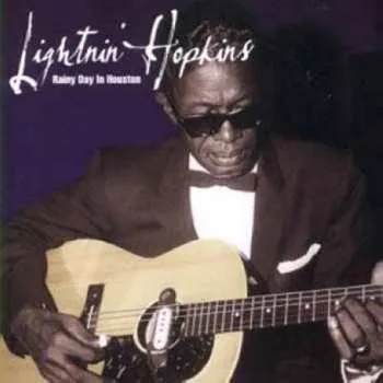 Zahraniční hudba CD Lightnin' Hopkins: Rainy Day In Houston 2013