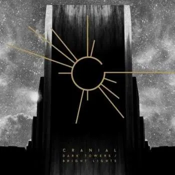 Zahraniční hudba LP Cranial: Dark Towers / Bright Lights 2017