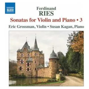Zahraniční hudba CD Ferdinand Ries: Sonatas for Violin and Piano • 3 2018