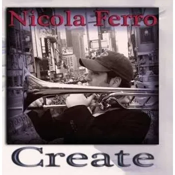 Zahraniční hudba CD Nicola Ferro: Create 2015