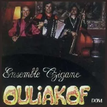 Zahraniční hudba CD Ensemble Tzigane Ouliakof: Ensemble Tzigane Ouliakof Vol. 1 2019