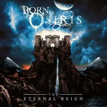 Zahraniční hudba CD Born Of Osiris: The Eternal Reign 2017