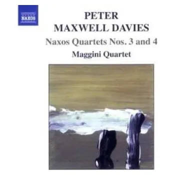 Zahraniční hudba CD Peter Maxwell Davies: Naxos Quartets Nos. 3 And 4 2005