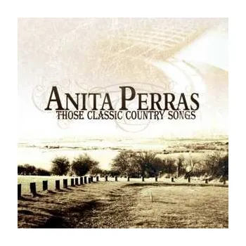 Zahraniční hudba CD Anita Perras: Those Classic Country Songs 2017