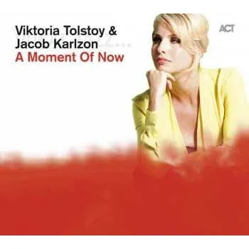 Zahraniční hudba CD Viktoria Tolstoy: A Moment Of Now 2013