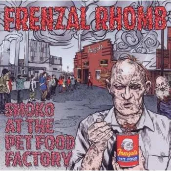 Zahraniční hudba CD Frenzal Rhomb: Smoko At The Pet Food Factory 2011