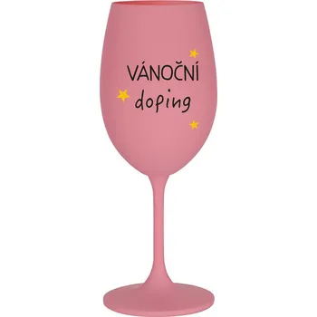 Sklenice VÁNOČNÍ DOPING - růžová sklenička na víno s nápisem 350 ml
