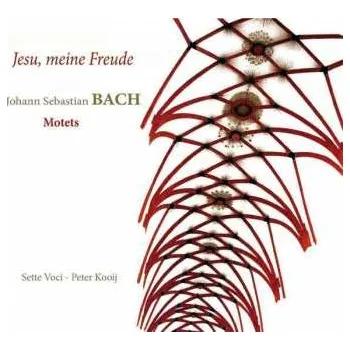 Zahraniční hudba CD Johann Sebastian Bach: Jesu, Meine Freude (Motets) 2010