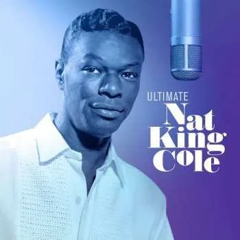 Zahraniční hudba CD Nat King Cole: Ultimate 2019