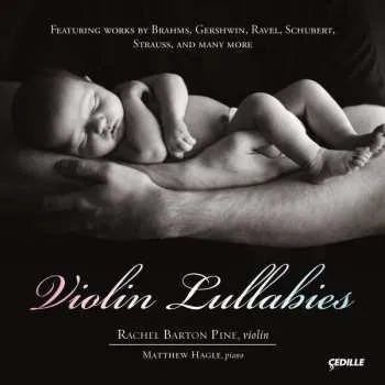 Zahraniční hudba CD Rachel Barton Pine: Violin Lullabies 2013 24bit Digital Recording Vinyl