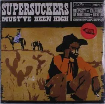 Zahraniční hudba LP Supersuckers: Must've Been High 2023