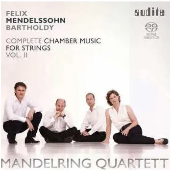 Zahraniční hudba SACD Felix Mendelssohn-Bartholdy: Complete Chamber Music For Strings Vol. II 2012 SACD