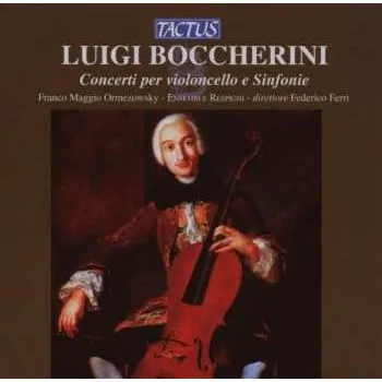 Zahraniční hudba CD Luigi Boccherini: Concerti Per Violoncello E Sinfonie 2012