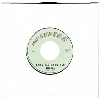 Zahraniční hudba SP Emapea: Same Old Same Old / Drop The Bass LTD 2022 Limited Edition Vinyl