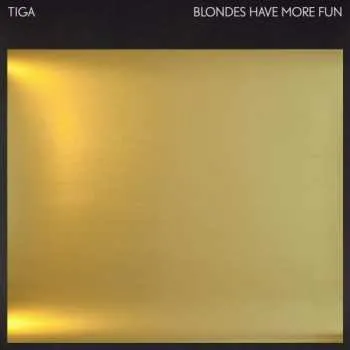 Zahraniční hudba LP Tiga: Blondes Have More Fun PT. 2 2017 Part 2 Vinyl