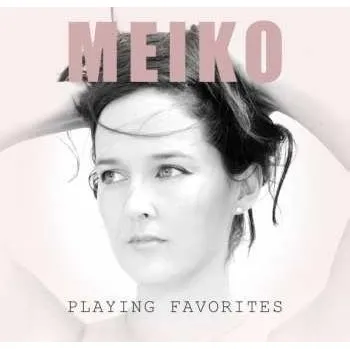 Zahraniční hudba CD Meiko: Playing Favorites 2018 Mqa CD Vinyl