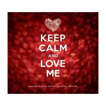 Zahraniční hudba 2CD Various: Keep Calm And Love Me 2013