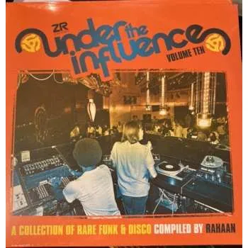 Zahraniční hudba 2CD Rahaan: Under The Influence Volume Ten (A Collection Of Rare Funk & Disco) 2024