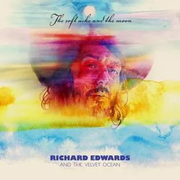 Zahraniční hudba LP Richard Edwards: The Soft Ache And The Moon CLR 2020 Clear Vinyl