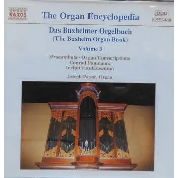 Zahraniční hudba CD Joseph Payne: Das Buxheimer Orgelbuch = The Buxheim Organ Book - Volume 3 1996