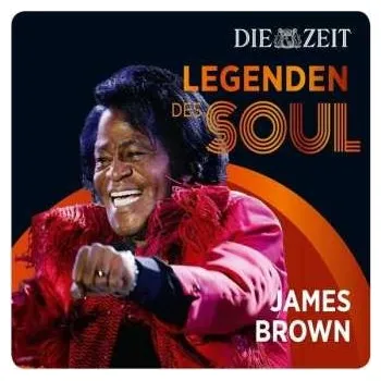 Zahraniční hudba CD James Brown: Die Zeit Edition: Legenden Des Soul 2014