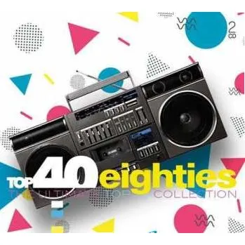 Zahraniční hudba 2CD Various: Top 40 Eighties (The Ultimate Top 40 Collection) 2020