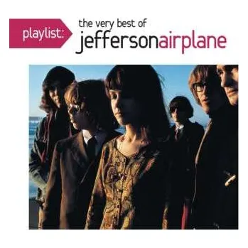 CD Jefferson Airplane: Playlist: The Very Best Of Jefferson Airplane 2015
