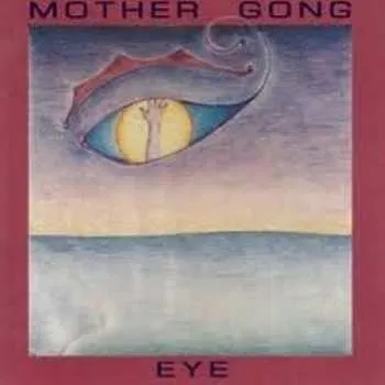 Zahraniční hudba CD Mother Gong: Eye 2015