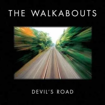 Zahraniční hudba 2LP/2CD The Walkabouts: Devil's Road DLX 2021 180g Deluxe Edition