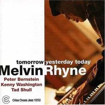 Zahraniční hudba CD Melvin Rhyne Trio: Tomorrow Yesterday Today 2014