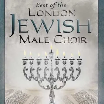 Zahraniční hudba CD London Jewish Male Choir: Best Of The London Jewish Male Choir 2018